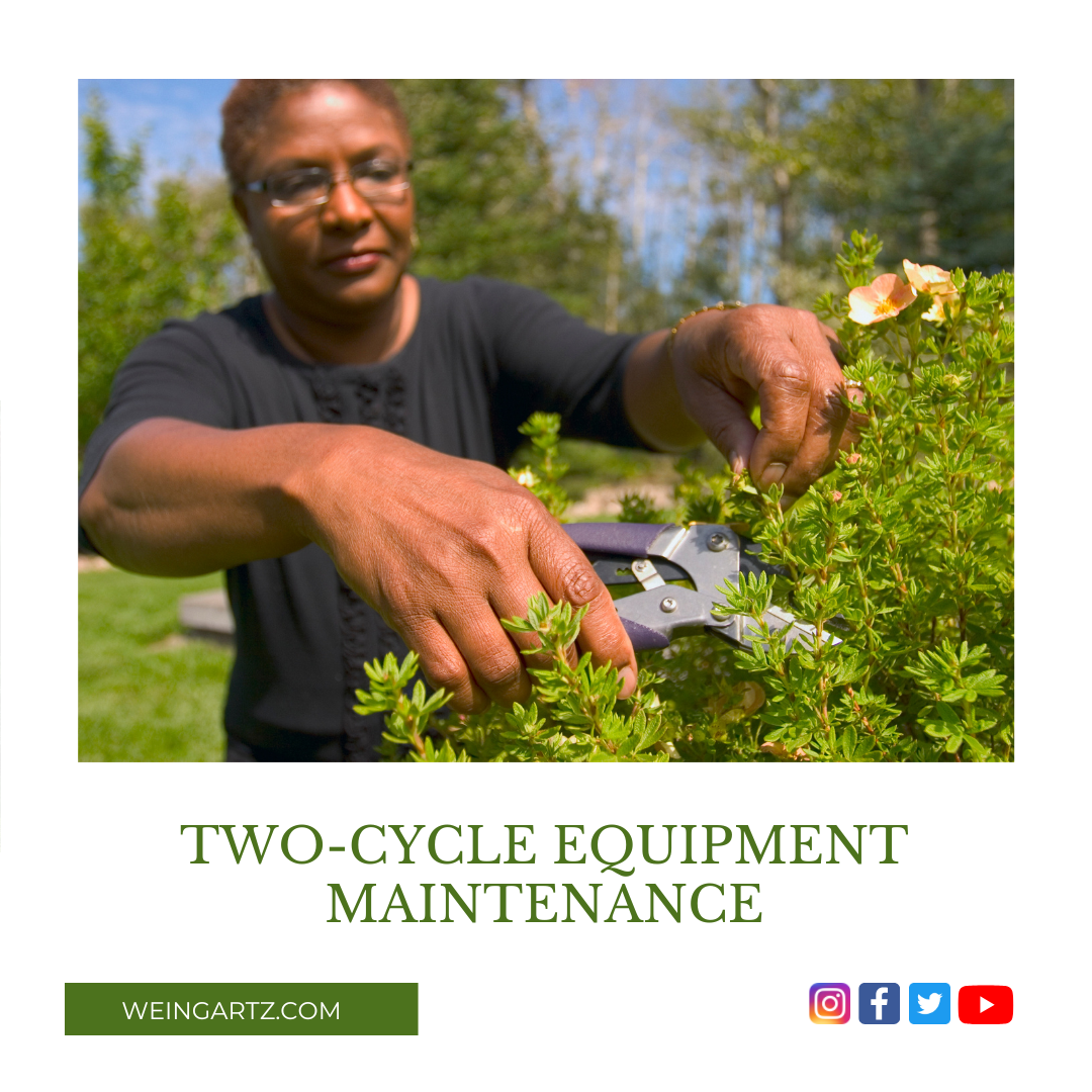TWO-CYCLE EQUIPMENT MAINTENANCE