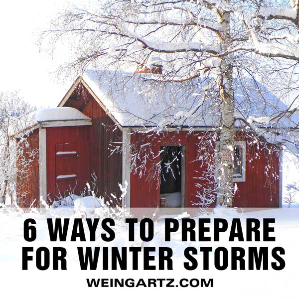 6 Ways To Prepare For Winter Storms - Weingartz Expert Advice