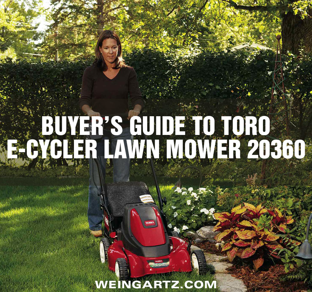 Buyer’s Guide to Toro e-Cycler Lawn Mower 20360