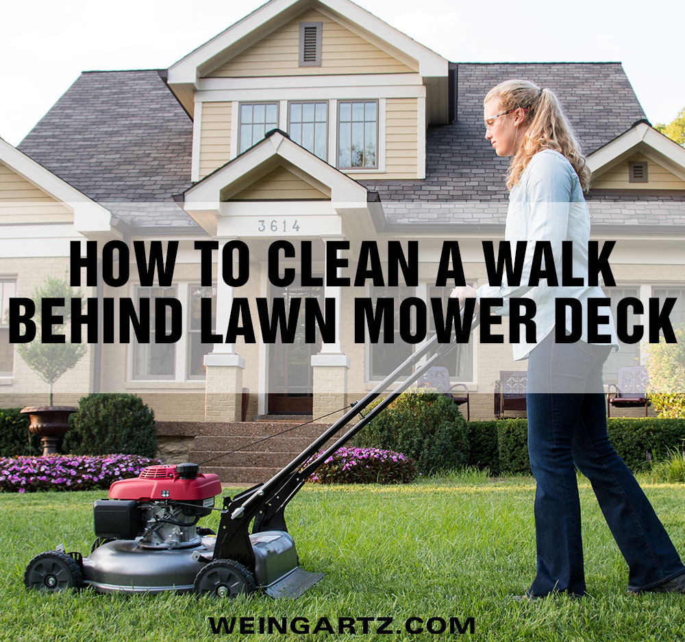 How to Clean a Walk Behind Lawn Mower Deck