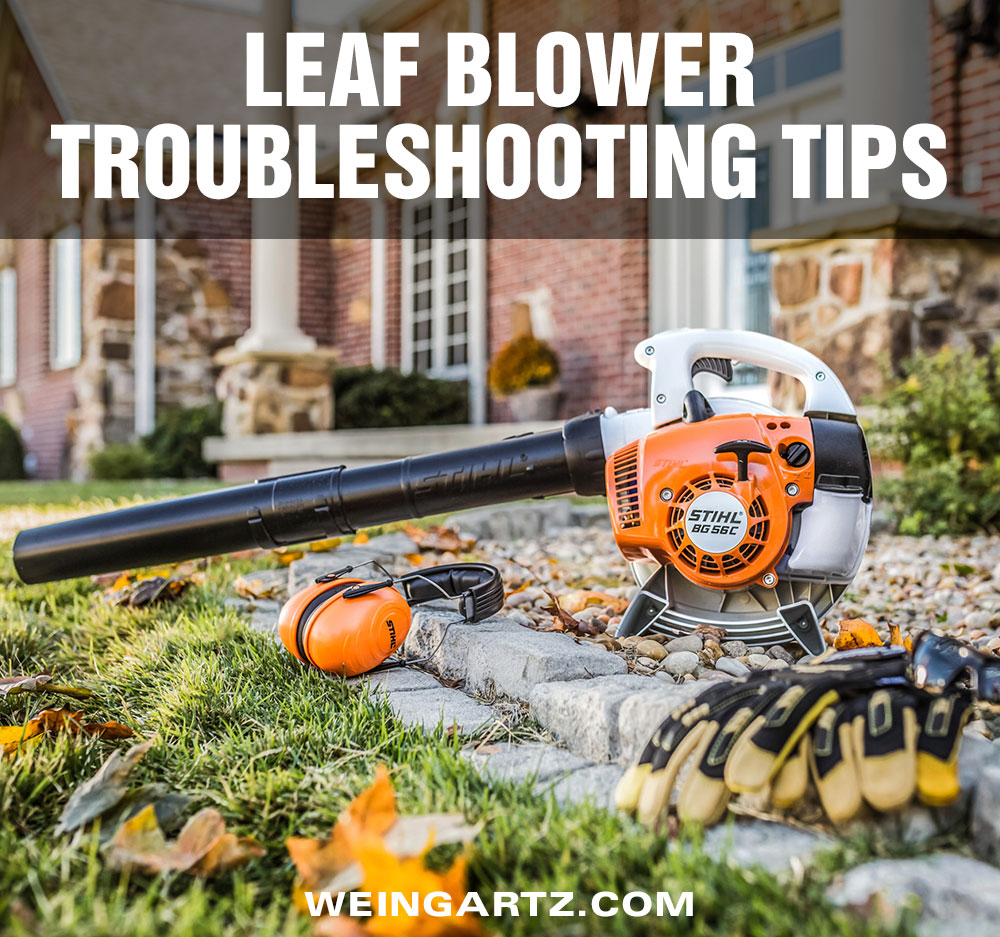 Leaf Blower Troubleshooting Tips