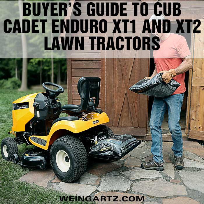 Buyer's Guide to Cub Cadet Enduro XT1 and XT2 Lawn Tractors