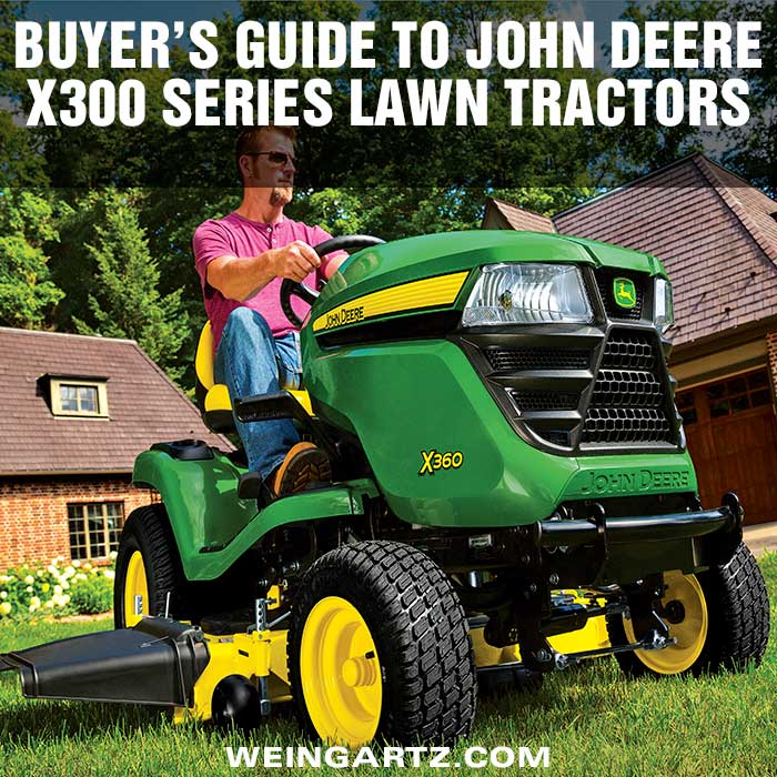 Buyer's Guide to John Deere X300 Series Lawn Tractors