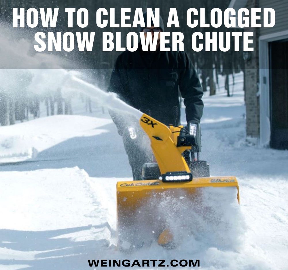 How to Clean a Clogged Snow Blower Chute