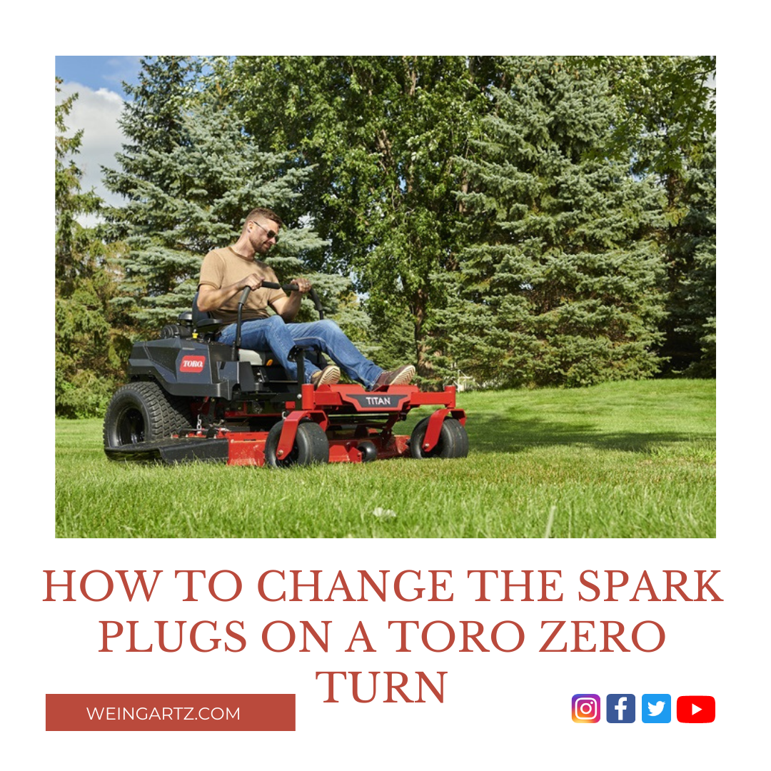 HOW TO CHANGE THE SPARK PLUGS ON A TORO ZERO TURN
