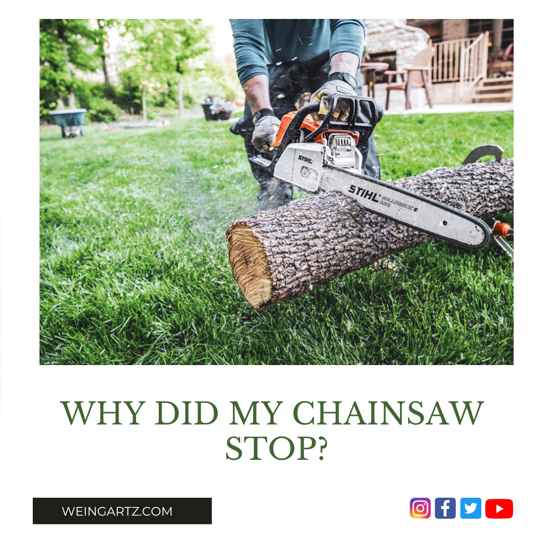 WHY DID MY CHAINSAW STOP