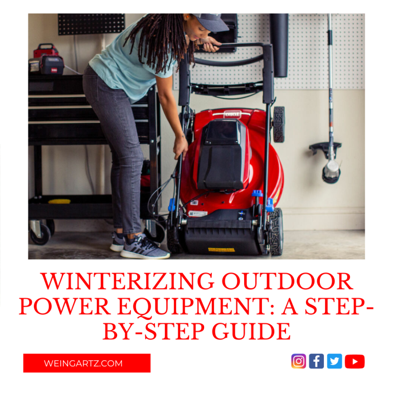 WINTERIZING OUTDOOR POWER EQUIPMENT A STEP-BY-STEP GUIDE