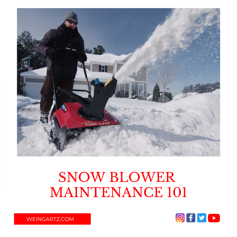 SNOW BLOWER MAINTENANCE 101