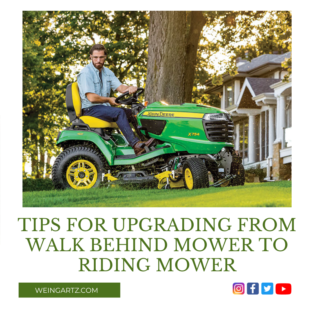 TIPS FOR UPGRADING FROM WALK BEHIND MOWER TO RIDING MOWER