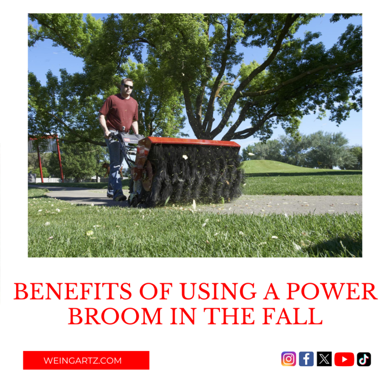 Benefits of Using a Power Broom in the Fall