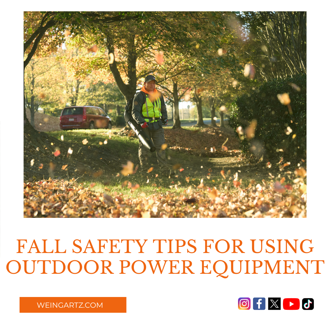 FALL SAFETY TIPS FOR USING OUTDOOR POWER EQUIPMENT